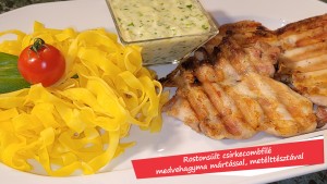Rostonsült csirkecombfilé medvehagyma mártással, metélttésztával