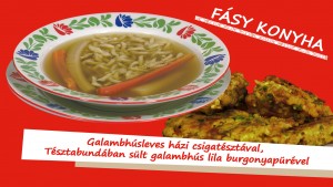 Galambhúsleves házi csigatésztával - Tésztabundában sült galambhús lila burgonyapürével